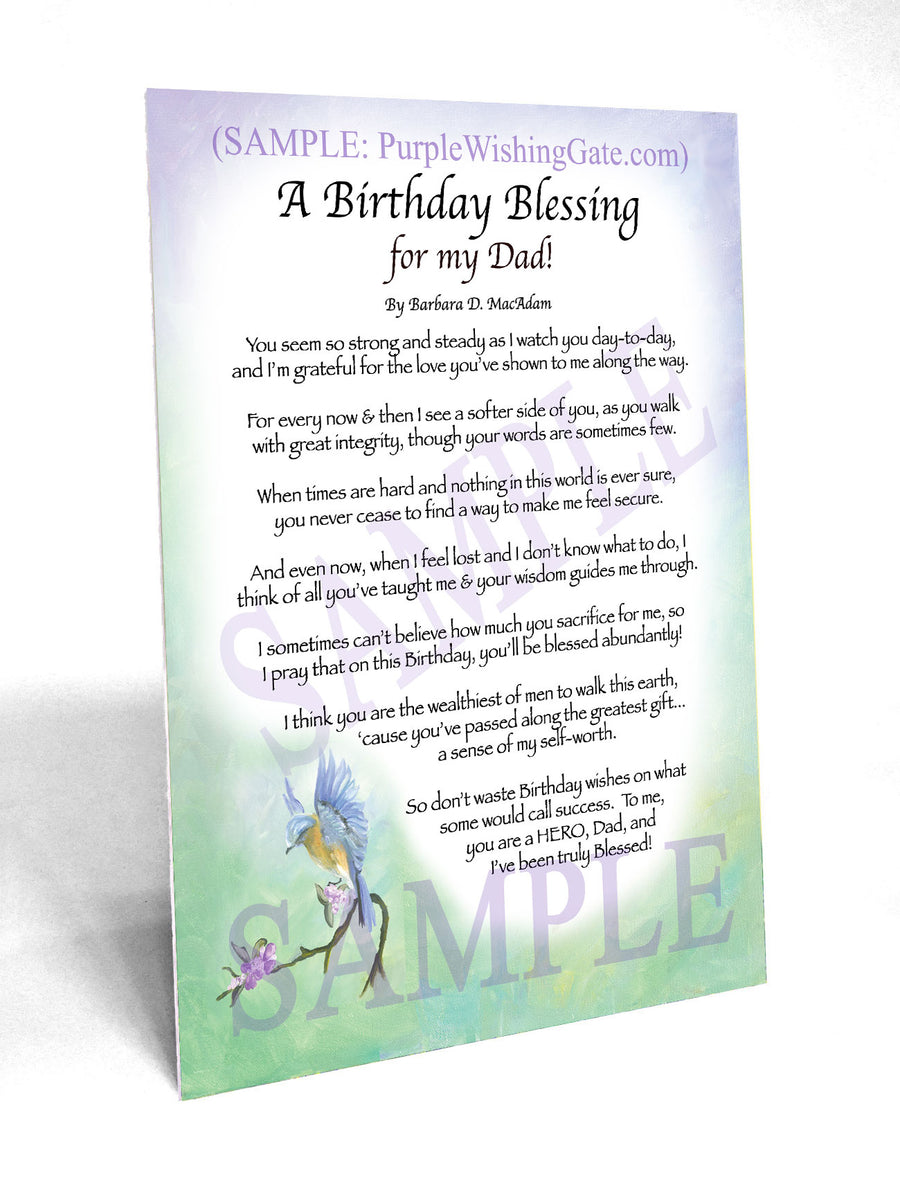 Sepia Scroll | A Birthday Blessing for my Dad | PurpleWishingGateSepia Scroll / 5x7 ($8.00) / none | A Birthday Blessing for my Dad | PurpleWishingGatePurple Wishing Gate / 5x7 ($8.00) / none | A Birthday Blessing for my Dad | PurpleWishingGateParadise Cove / 5x7 ($8.00) / none | A Birthday Blessing for my Dad | PurpleWishingGateBluebird / 5x7 ($8.00) / none | A Birthday Blessing for my Dad | PurpleWishingGate